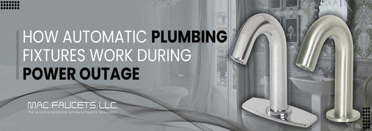 How Automatic Plumbing Fixtures Work During Power Outages