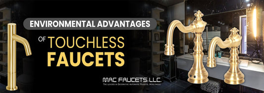 The Environmental Advantages of Touchless Faucets